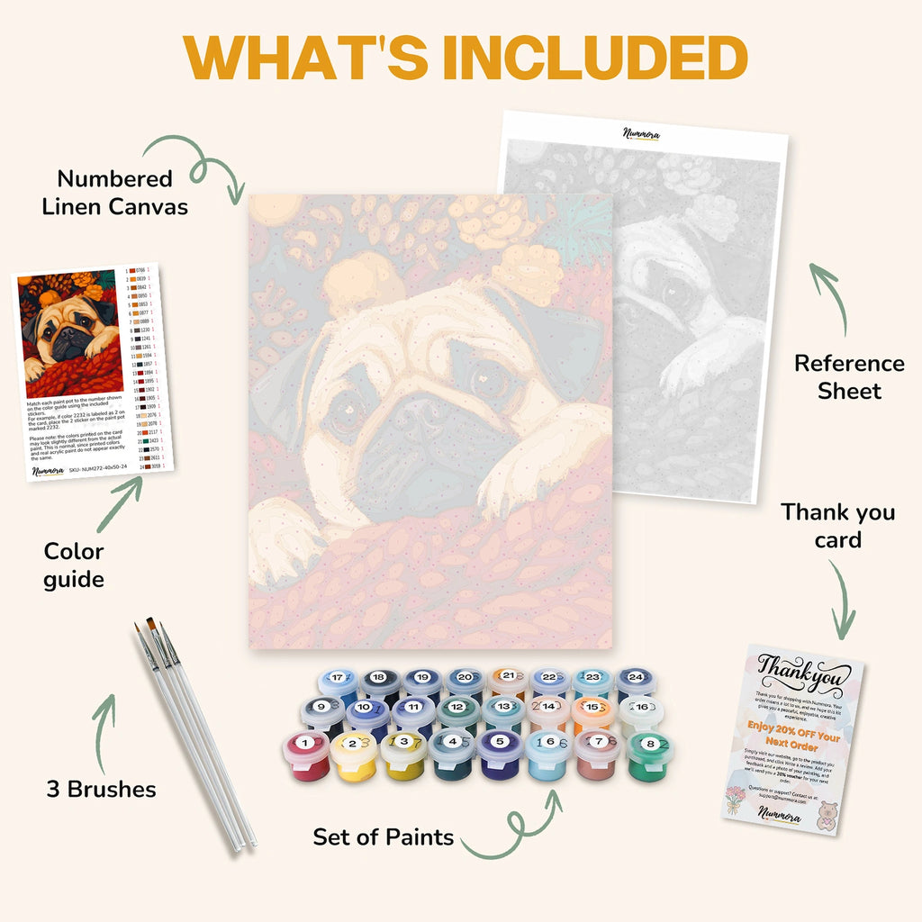 What's included in the Snug as a Pug paint by numbers kit: numbered linen canvas, reference sheet, color guide, 24 acrylic paints, 3 brushes and thank you card
